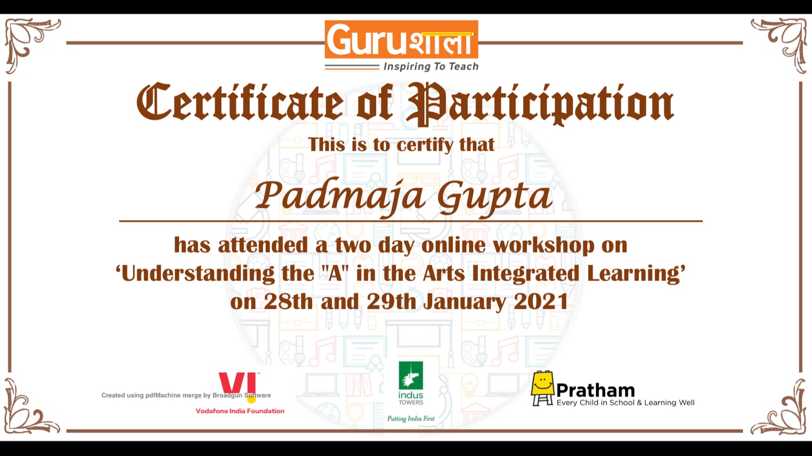 Arts Integrated Learning certificate from Gurushala (Vodafone India Foundation & Pratham)